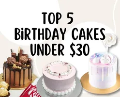 Top 5 Best Birthday Cakes in Singapore Under $30